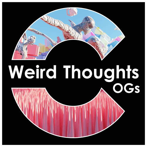 Weird Thoughts OGs