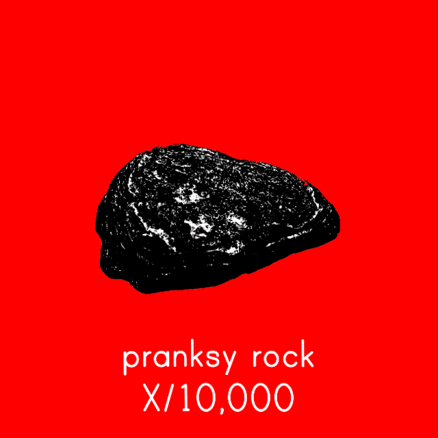 Pranksy Rock X/10,000