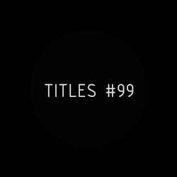 Titles #99 collection image