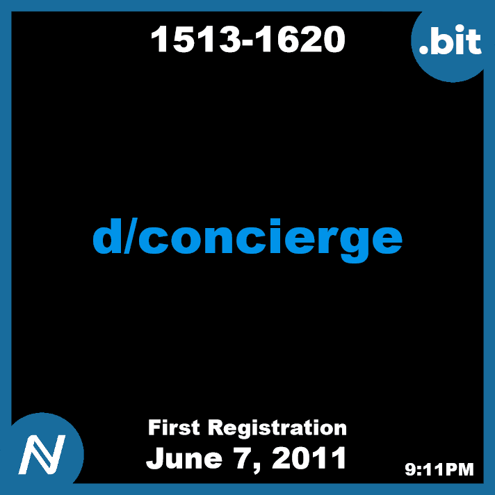 1513-1620 | d/concierge | June 7, 2011 | Namecoin Domain