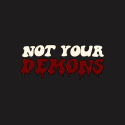 Not Your Demons collection image