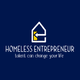 HOMELESS ENTREPRENEUR