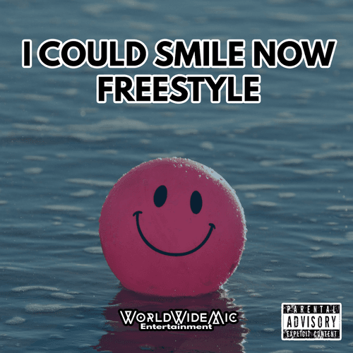 Day 1 - I Coud Smile Now Freestyle