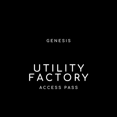 Utility Factory Pass - Genesis