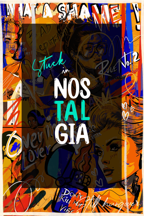 Stuck In Nostalgia