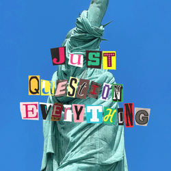 Just Question Everything collection image
