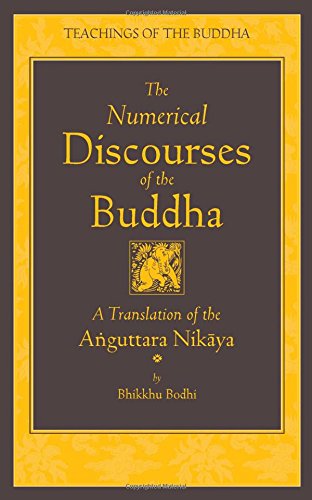 ( ybB5 ) [PDF] ACCESS The Numerical Discourses of the Buddha: A Complete Translation of the Anguttar