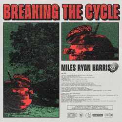 Miles Ryan Harris - Breaking The Cycle collection image