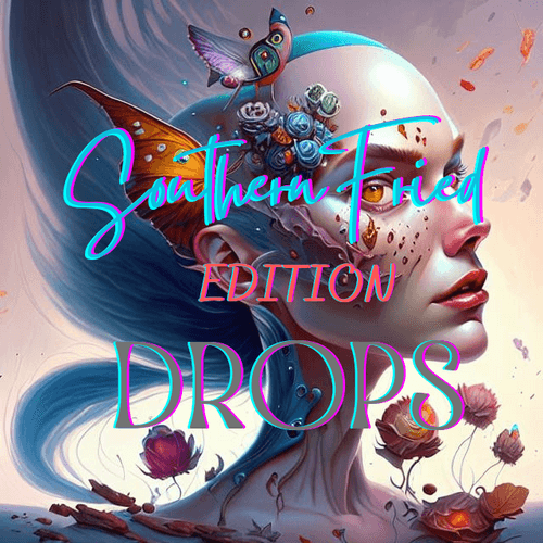 SouthernFried Edition Drops