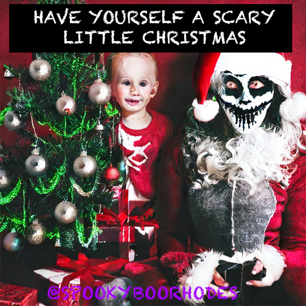 Have Yourself a Scary Little Christmas