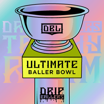 Drip Ballers Trophy Room