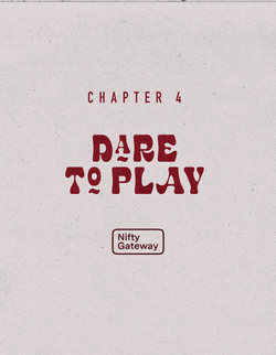 Chapter 4: Dare to Play collection image