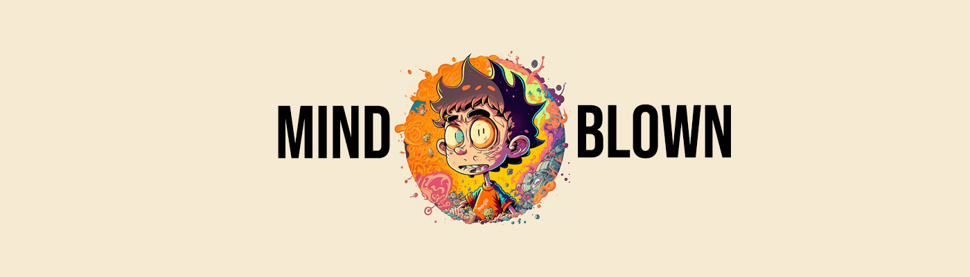 Mindblown by LSD