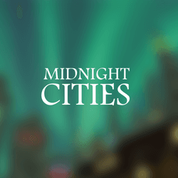 Midnight Cities - by Slashiro collection image