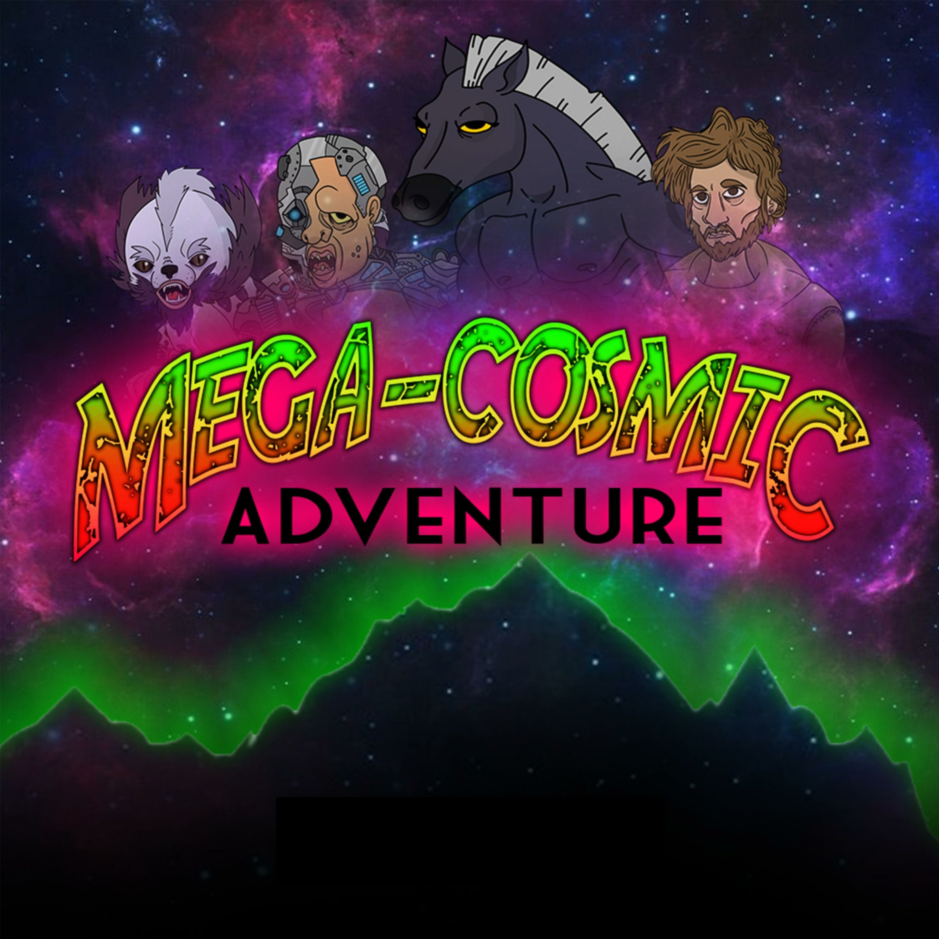 Mega-Cosmic Adventure
