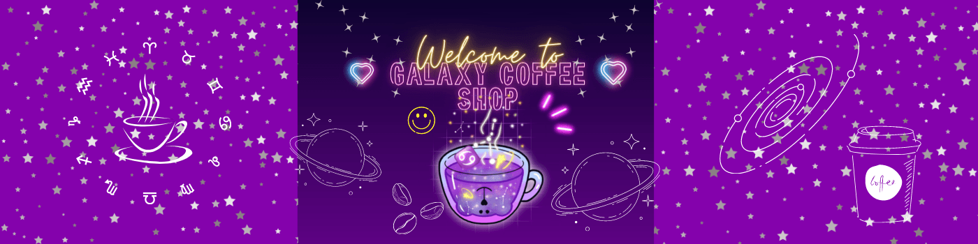 Galaxy Coffee Shop