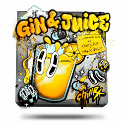 Gin & Juice by Marco $olo & chillpill collection image