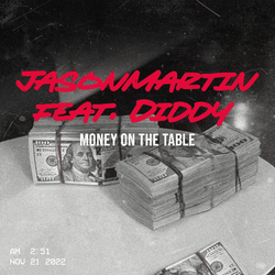Money on the Table by JasonMartin x Diddy collection image