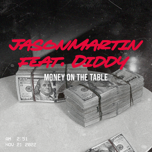 Money on the Table by JasonMartin x Diddy