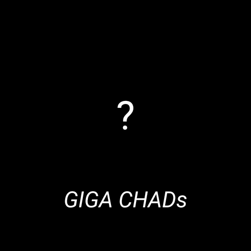 GIGA CHADs Hidden