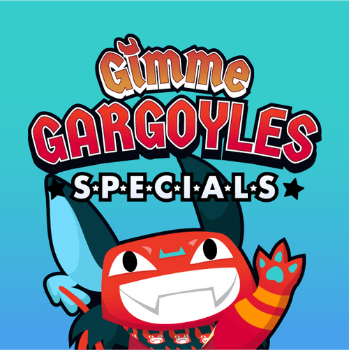 Gimme Gargoyles Specials