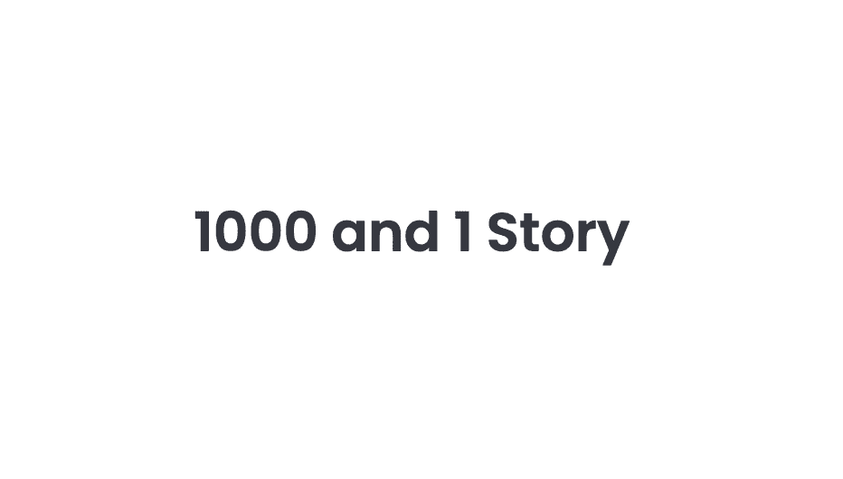 One Thousand and One Story