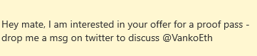 Hey - interested in your offer for a proof pass - drop me a msg on twitter @VankoEth