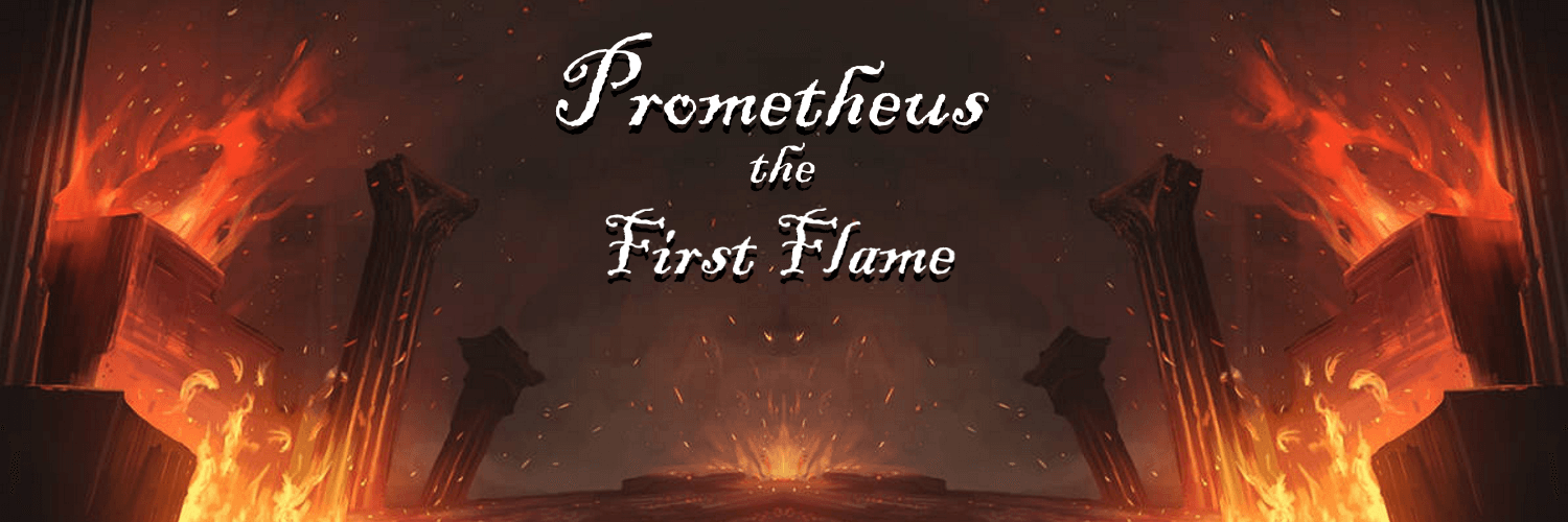Prometheus: The First Flame