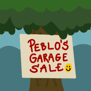 Peblo's Garage Sale