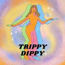 Trippy_Dippy