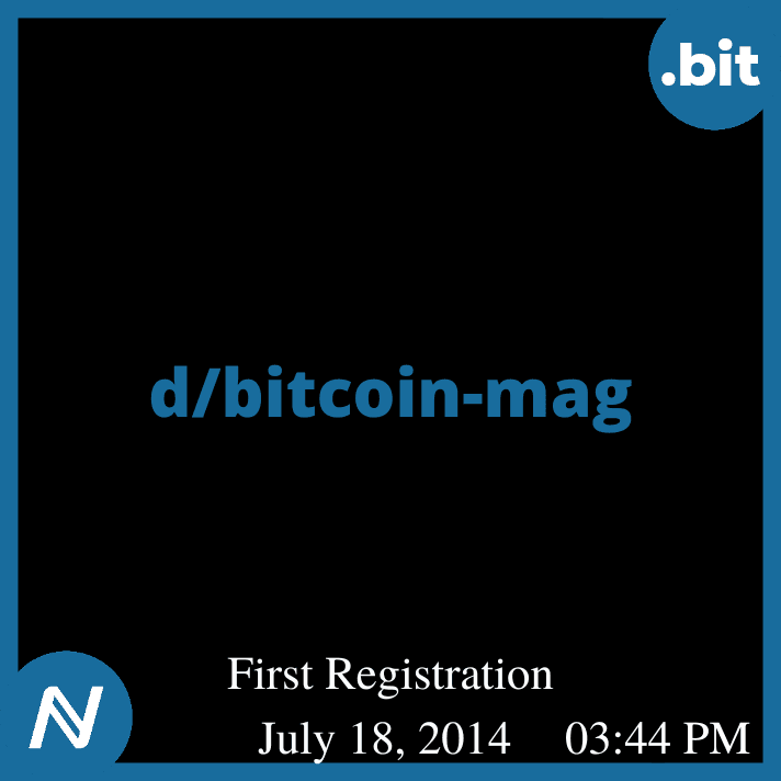 d/bitcoin-mag || July 18, 2014 || Namecoin Domain