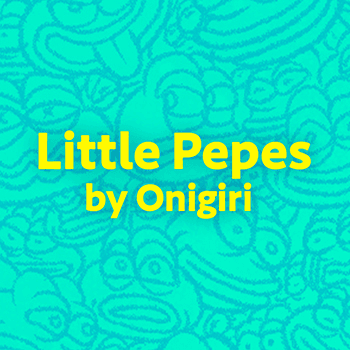 Little Pepes by Onigiri
