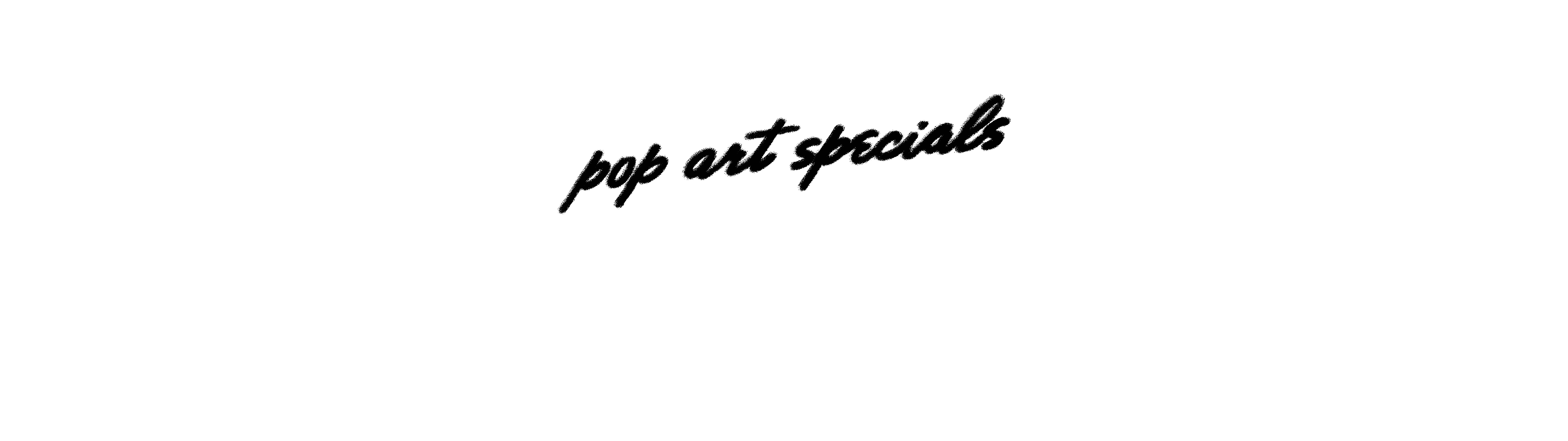 Pop Art Specials