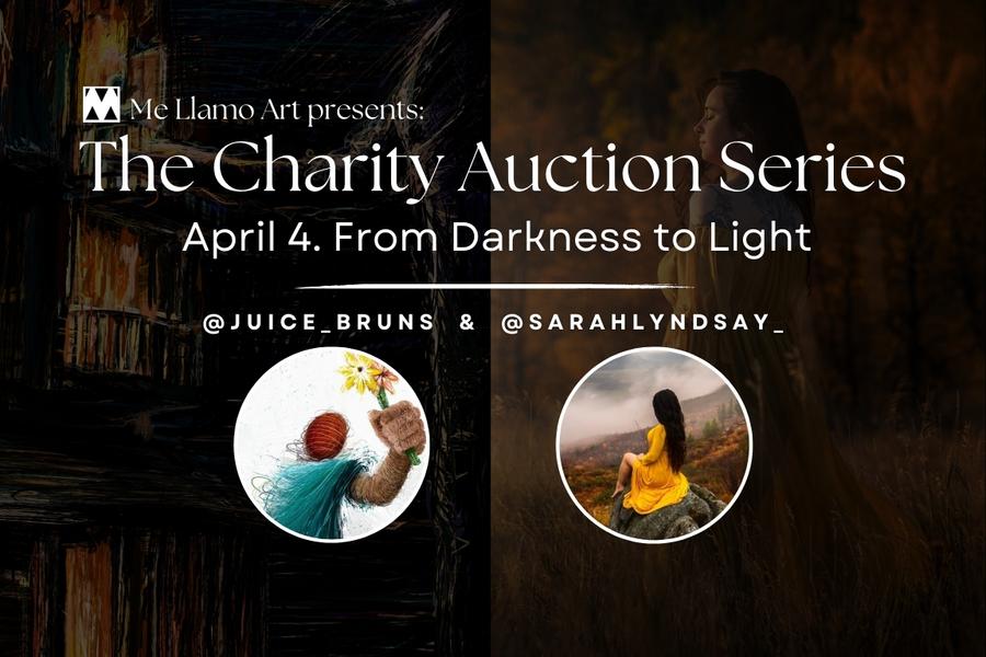 Me Llamo Art Charity Auction Day 2. "From Darkness to Light"