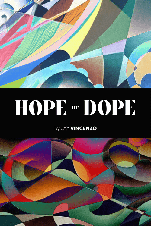Hope or Dope ($1 Edition included) Open Edition