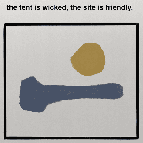 the tent is wicked, the site is friendly.