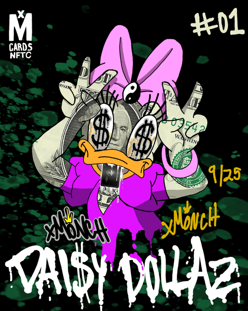XMONCH CARDS NFTC - S01C01 - Dai$y Dollaz GREEN (Signed 9/25)