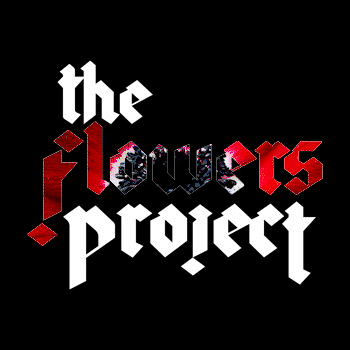 The Flowers Project