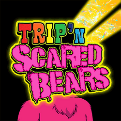 Trippin Scared Bears collection image