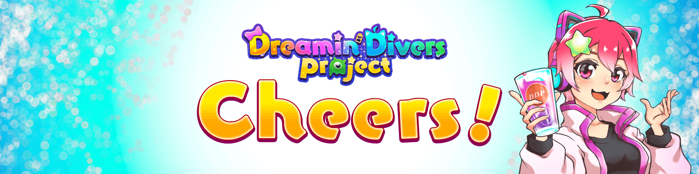 Dreamin' Divers Project -Cheers!-