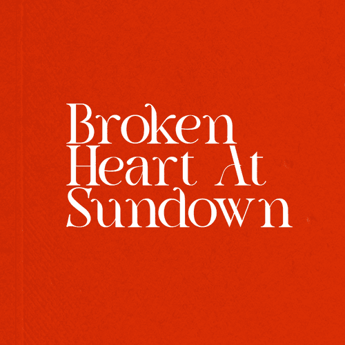 Broken Heart At Sundown