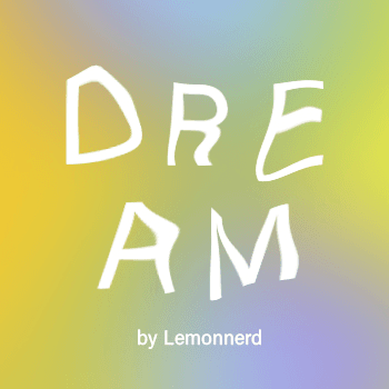 Dream by Lemonnerd