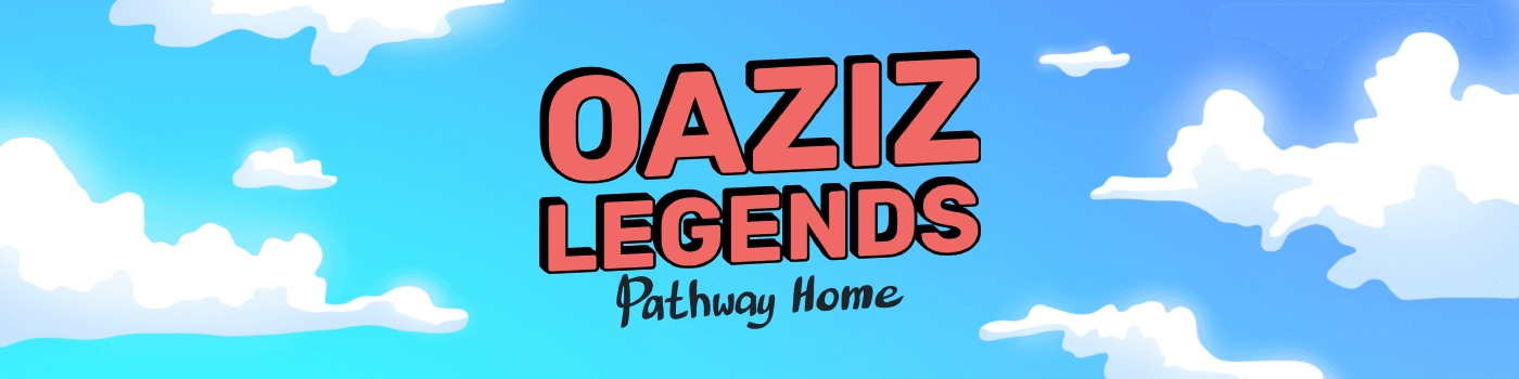 Oaziz Legends Pathway Home