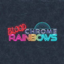 BLOOD CHROME RAINBOWS collection image