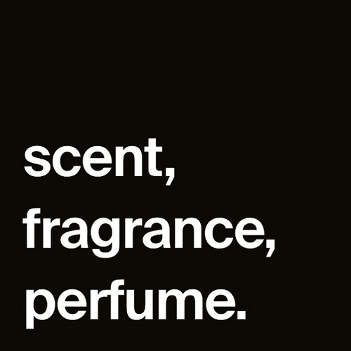 scent, fragrance, perfume.