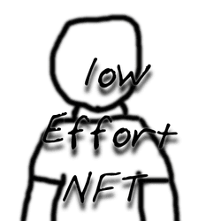 Low Effort NFT collection image
