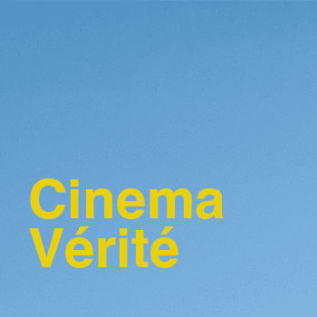 Cinéma Vérité 