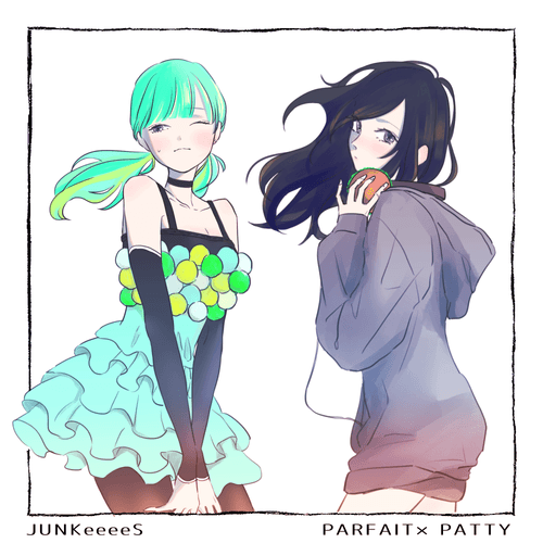 JUNKeeeeS-FanArt-PARFAIT×PATTY