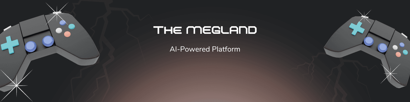 TheMEGLAND