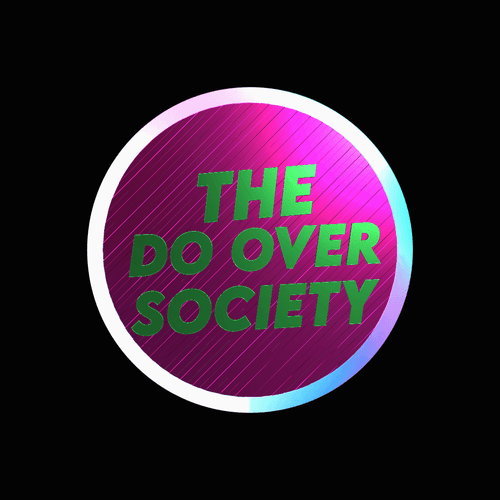 The Do Over Society